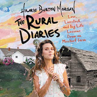 A picture of The Rural Diaries by Hilarie Burton Morgan