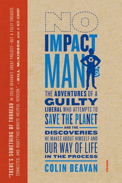 A picture of the cover of No Impact Man by Colin Beavan