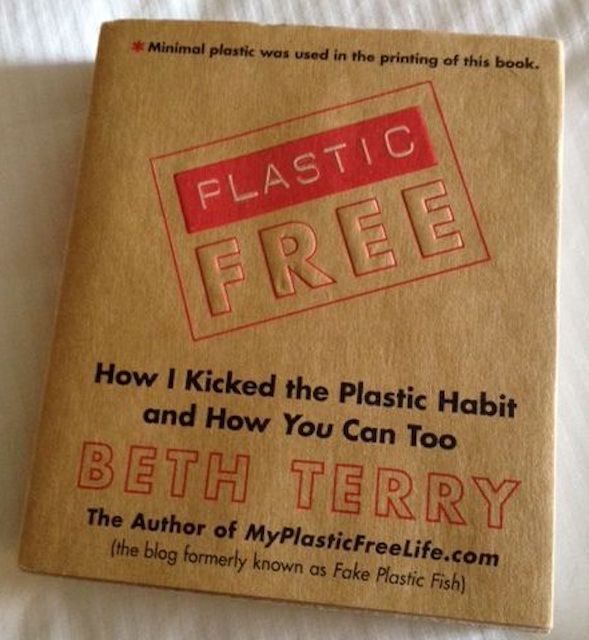 A picture of the book Plastic Free by Beth Terry