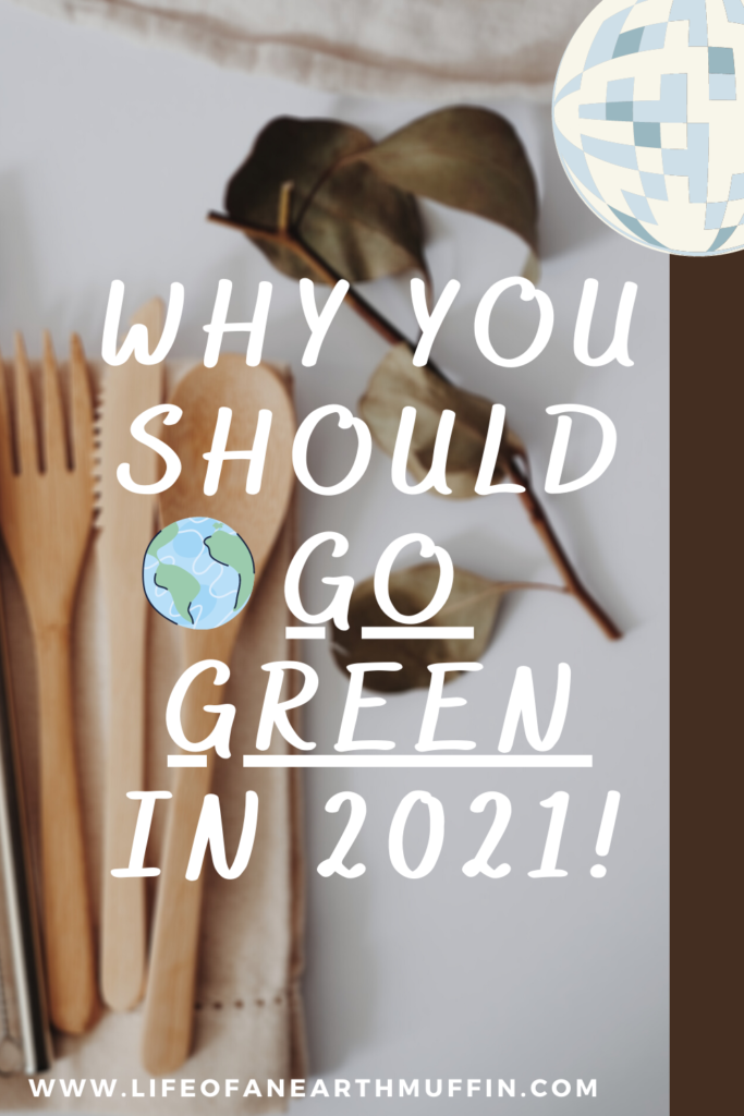Why you should go green in 2021 pinterest pin