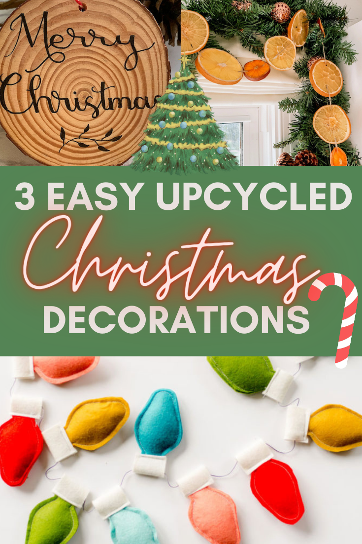 3 Eco-Friendly Christmas Decorations: Easy Upcycled Decor!