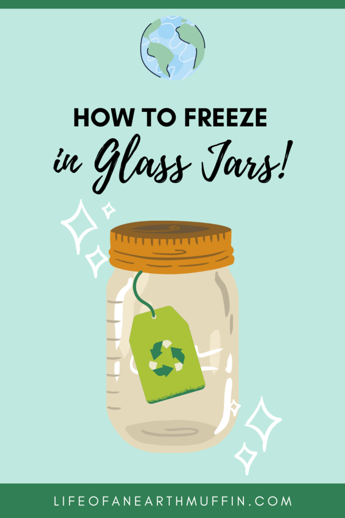 How To Freeze Food In Glass Jars & Containers