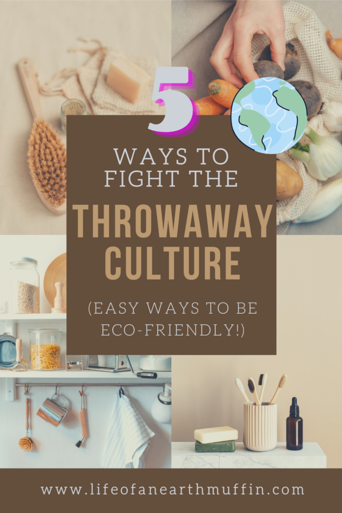 5 ways to fight the throwaway culture