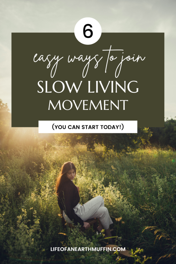 easy ways to join the slow lving movement