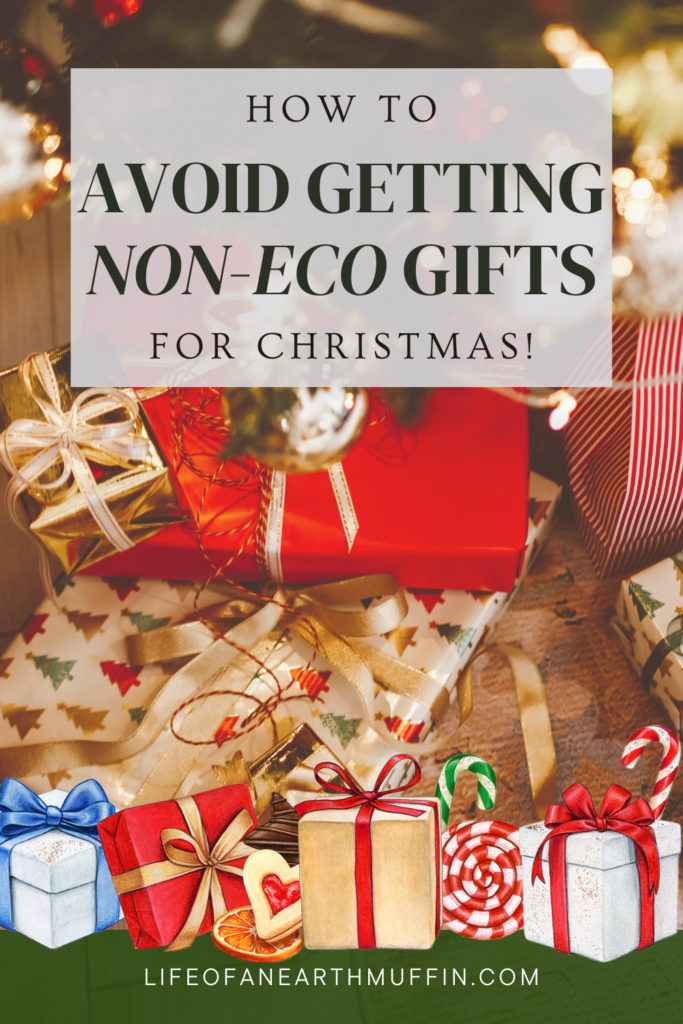 how to avoid getting non-eco gifts for Christmas