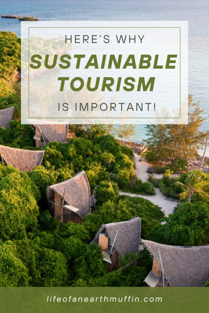 here's why sustainable tourism is important